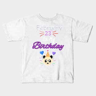 February 23 st is my birthday Kids T-Shirt